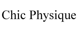 CHIC PHYSIQUE trademark