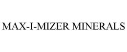 MAX-I-MIZER MINERALS trademark