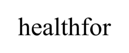 HEALTHFOR trademark