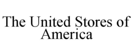 THE UNITED STORES OF AMERICA trademark