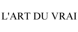 L'ART DU VRAI trademark
