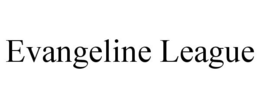 EVANGELINE LEAGUE trademark