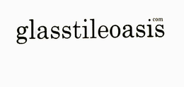 GLASSTILEOASIS.COM trademark