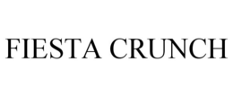 FIESTA CRUNCH trademark