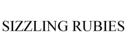 SIZZLING RUBIES trademark