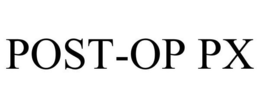 POST-OP PX trademark