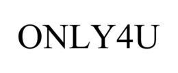 ONLY4U trademark