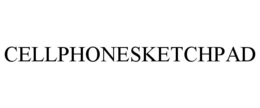 CELLPHONESKETCHPAD trademark