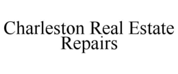 CHARLESTON REAL ESTATE REPAIRS trademark