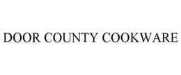 DOOR COUNTY COOKWARE trademark