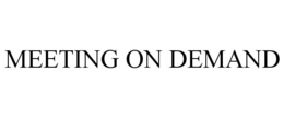 MEETING ON DEMAND trademark