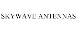 SKYWAVE ANTENNAS trademark