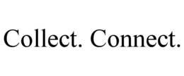 COLLECT. CONNECT. trademark