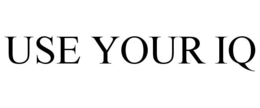 USE YOUR IQ trademark