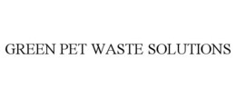 GREEN PET WASTE SOLUTIONS trademark