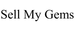 SELL MY GEMS trademark