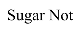 SUGAR NOT trademark