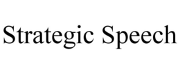 STRATEGIC SPEECH trademark