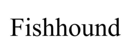 FISHHOUND trademark