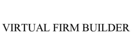 VIRTUAL FIRM BUILDER trademark