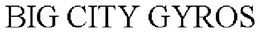 BIG CITY GYROS trademark