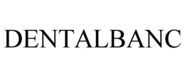 DENTALBANC trademark