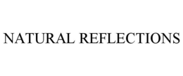 NATURAL REFLECTIONS trademark