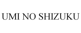UMI NO SHIZUKU trademark