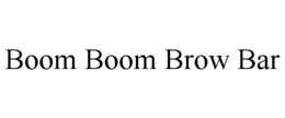 BOOM BOOM BROW BAR trademark