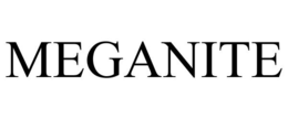 MEGANITE trademark