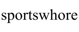 SPORTSWHORE trademark