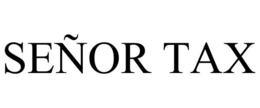 SEÑOR TAX trademark