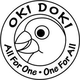 OKI DOKI ALL FOR ONE · ONE FOR ALL trademark