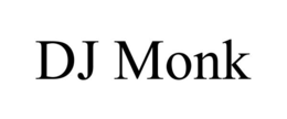 DJ MONK trademark