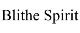 BLITHE SPIRIT trademark