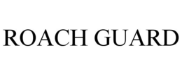 ROACH GUARD trademark