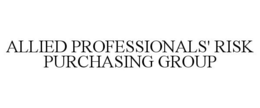 ALLIED PROFESSIONALS' RISK PURCHASING GROUP trademark