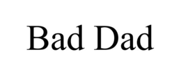 BAD DAD trademark