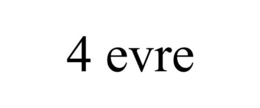 4 EVRE trademark
