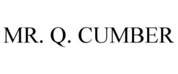 MR. Q. CUMBER trademark