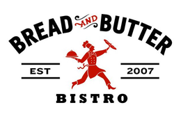 BREAD AND BUTTER BISTRO EST 2007 trademark