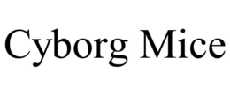 CYBORG MICE trademark