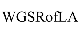 WGSROFLA trademark