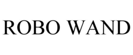 ROBO WAND trademark
