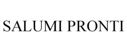 SALUMI PRONTI trademark