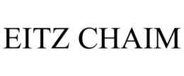 EITZ CHAIM trademark