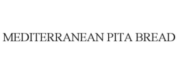 MEDITERRANEAN PITA BREAD trademark