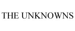 THE UNKNOWNS trademark
