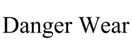 DANGER WEAR trademark