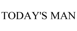 TODAY'S MAN trademark